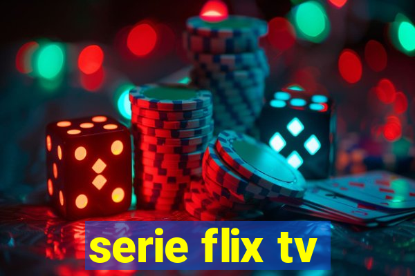 serie flix tv